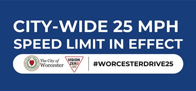 WorcesterDrive25 sign indicating city-wide 25 MPH speed limit in effect